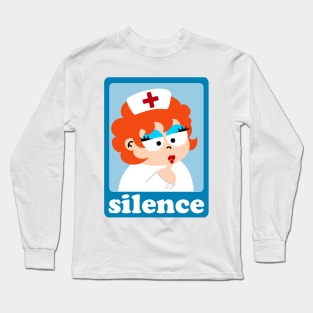 Silence Nurse Long Sleeve T-Shirt